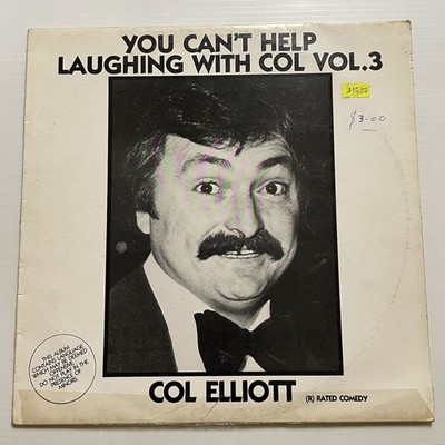 Col Elliott You Can't Help Laughing With Col Vol 3 Vinyl Record 12  33 RPM 1983