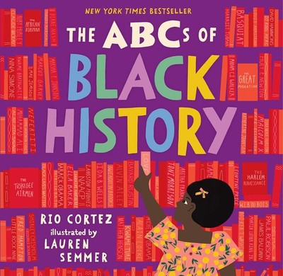 The ABCs of Black History (The ABCs of History) - hardcover Cortez, Rio|Semm...