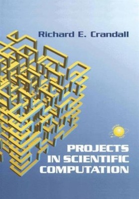 Crandall - Projekte im wissenschaftlichen Rechnen - Neues Taschenbuch oder Softb - J555z