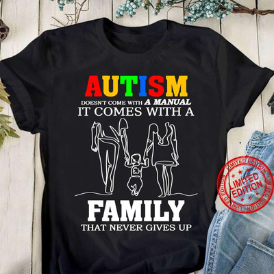 Autism doesn8217t come with a manual it comes with a family that never gives up_