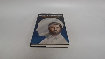 			Behind the Mirror, Lorenz, Konrad, Methuen young books, 1977, Har		