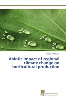 Abiotic Impact Of Regional Climate Change On Horticultural Production Hoffmann