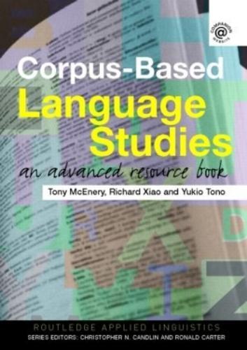 Anthony McEnery Richard Xiao Yukio Ton Corpus-Based Language Studie (Tascabile)