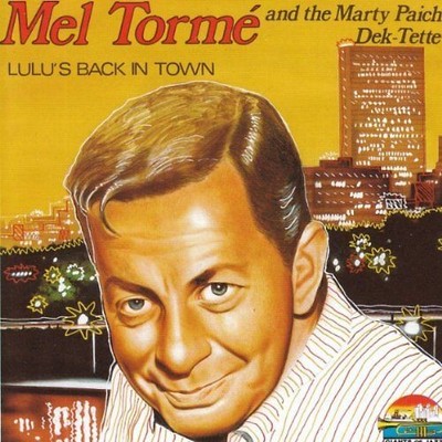 Mel Torme - Lulu S Back in Town [1956]