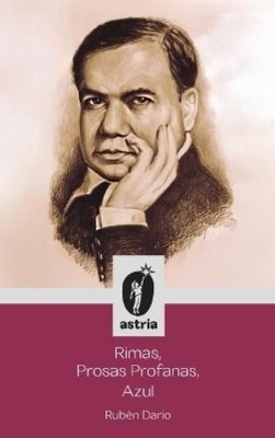 Rubén Darío Rimas, Prosas Profanas, Azul (Gebundene Ausgabe)