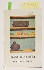 Colorado Plateau Radium Mining History: Uranium Country: Moab, Utah, Uravan