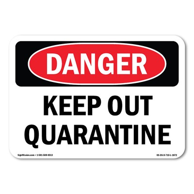 Keep Out Quarantine ANSI Danger Sign Metal Plastic Decal