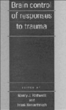 Brain Control of Responses to Trauma Hardcover