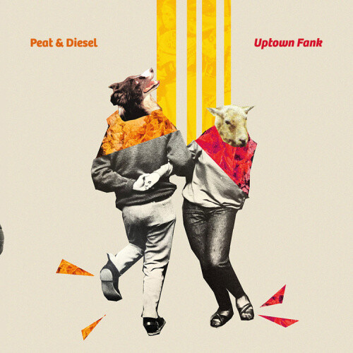 Uptown Fank by Peat & Diesel