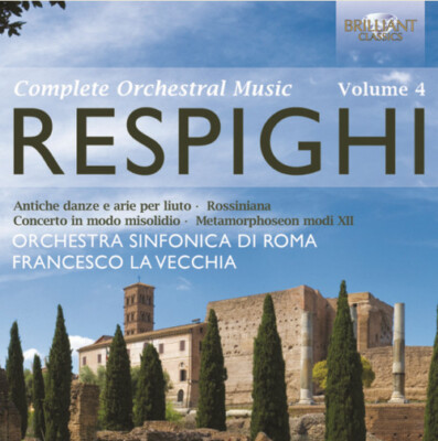 Respighi: Complete Orchestral Music, Vol.4 Antiche danze e arie 2CD NEW SEALED