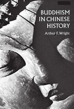 Buddhism in Chinese History Wright, Arthur F....