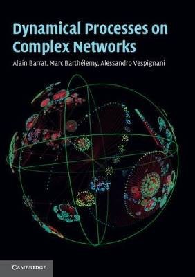 Dynamical Processes on Complex Networks, Barrat, A