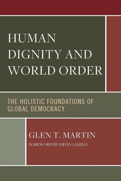 Human Dignity And World Order | The Holistic Foundations Of Global Democracy-image