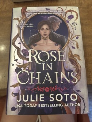 Signed B&N - Rose In Chains - Julie Soto - 1st Edition Sprayed Edge