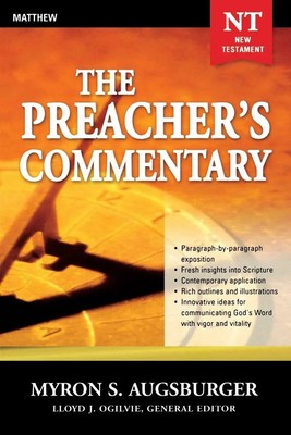 The Preacher's Commentary - Vol. 24 Matthew: 24 Myron S. Augsburger (u. a.) Buch