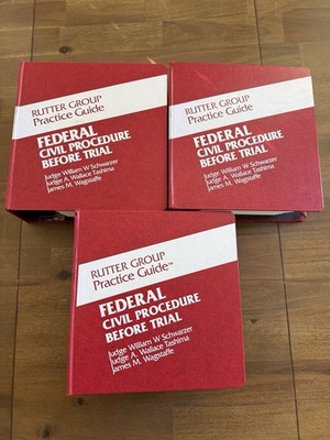 FEDERAL CIVIL PROCEDURE BEFORE TRIAL 2016 California Rutter 3 Group 3 Volumes