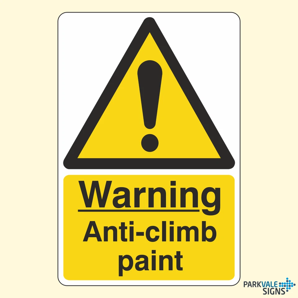 LASTING IMPRESSIONS (SIGNS) LIMITED Warning Anti-Climb Paint Sign