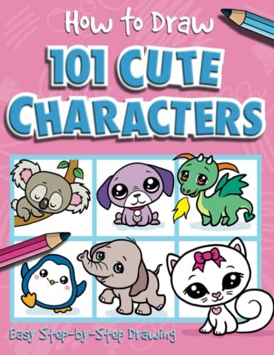How to Draw 101 Really Cute Characters By Barry Green