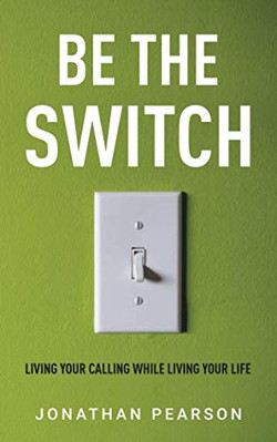 Be the Switch: Living Your Cal - GOOD