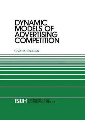 Dynamic Models of Advertising Competition - 9789401713160