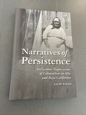 Narratives of Persistence: Indigenous Negotiations of Colonialism Signed HB