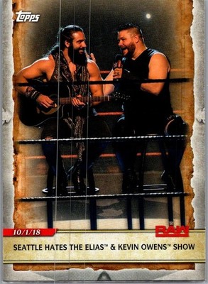 2020 Topps WWE Road to Wrestlemania #20 Seattle Hates Elias & Kevin Owens Show