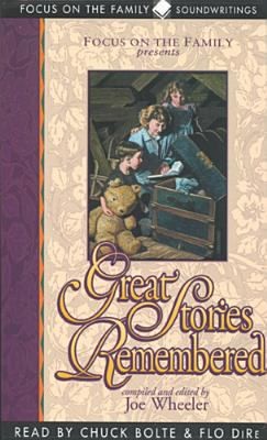 Focus on the Family Presents Great Stories Remembered by Joe L. Wheeler