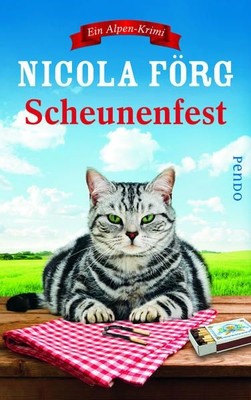 Scheunenfest : ein Alpen-Krimi. Ein Alpen-Krimi Förg, Nicola: