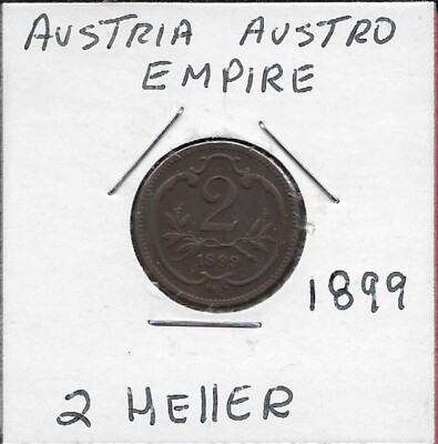 AUSTRIA AUSTRO HUNGARIAN EMPIRE 2 HELLER 1899 RULER:FRANZ JOSEPH I,CROWNED IMPER