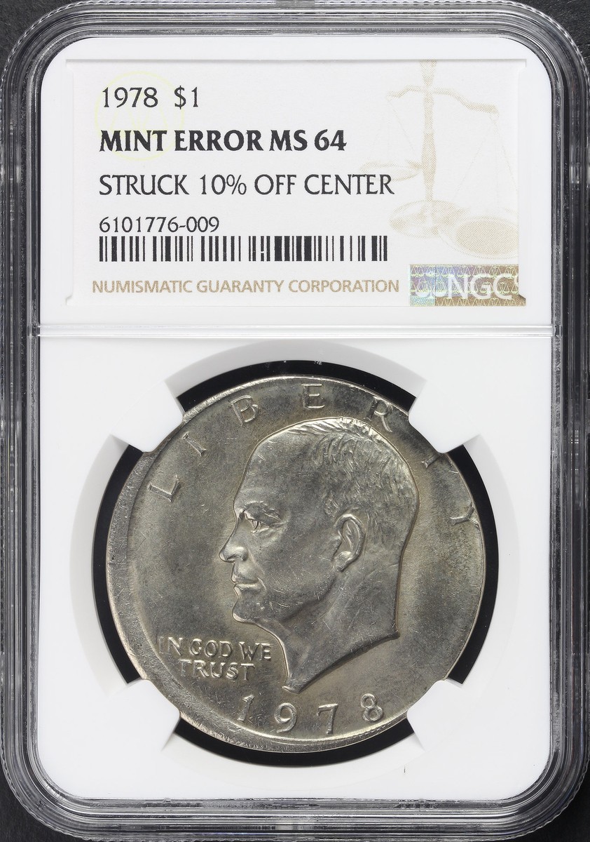 1978 Eisenhower Ike Dollar NGC MS-64 Mint Error Struck 10% Off