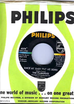 THE FLAMINGOS- ''SINCE MY BABY PUT ME DOWN''/''BROOKYN BOOGALOO''- PHILLIPS- NM