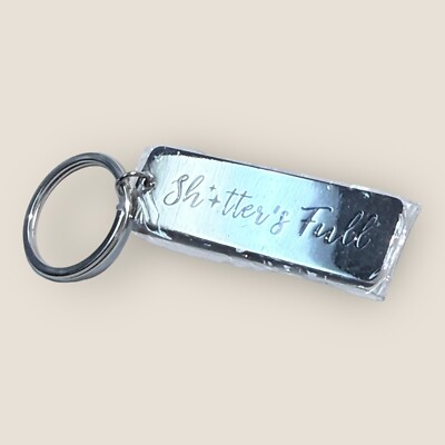 S H Keychain Sh*tters Full Silver Keychain Keyring Rectangular Tag Christmas Vacation 