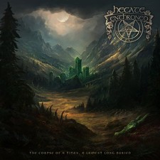 HECATE ENTHRONED - The Corpse of a Titan, a L...