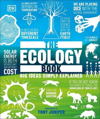 The Ecology Book: Big Ideas Simply Explained by DK Hardcover Book