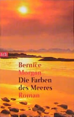 Die Farben des Meeres Roman Morgan, Bernice: 1526287