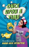 Ahana Saini Srivastava | Once Upon A Time | Taschenbuch | Englisch (2020)