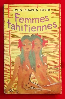 Littérature populaire - Femmes tahitiennes - Louis-Charles Royer - 1949 - Photo 1/4