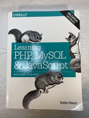 Learning PHP, MySQL and JavaScript : With JQuery, CSS and HTML5 by Robin Nixon  