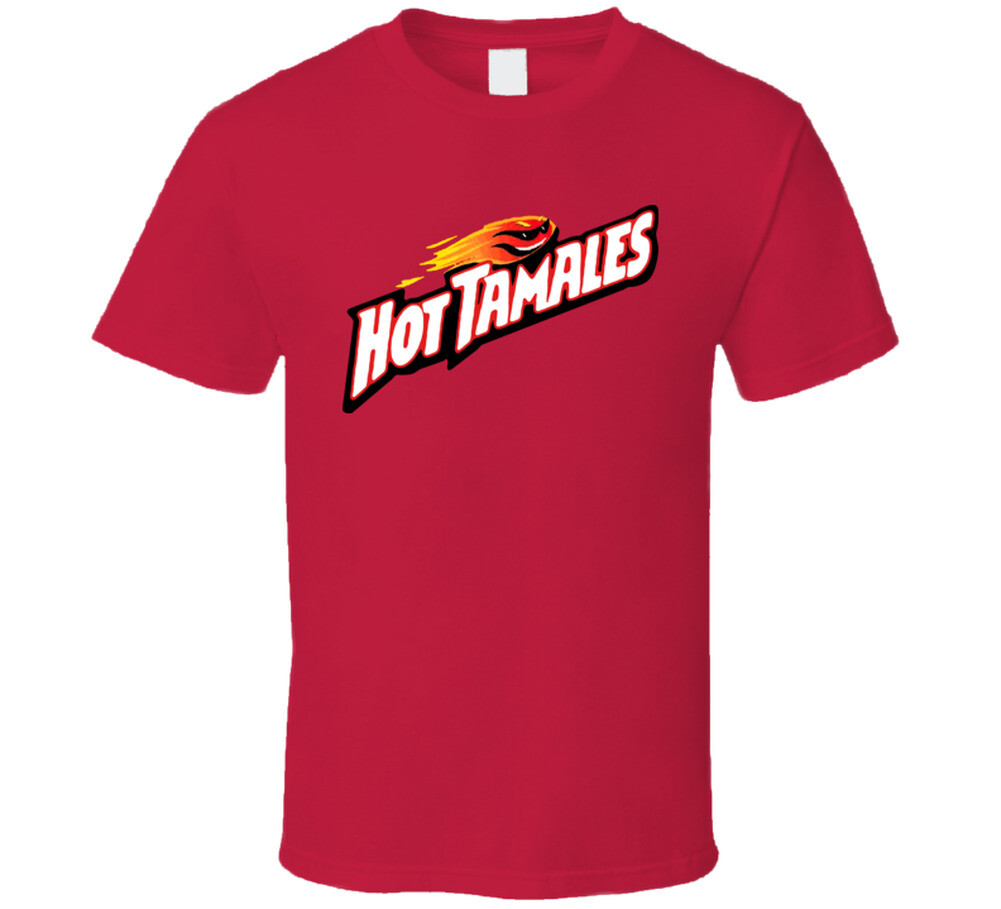 Hot Tamales Tamalies Candy Cinnamon Flavor T Shirt