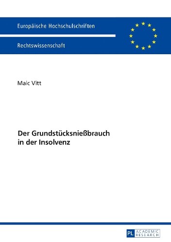 Maic Vitt Der Grundstuecksniebrauch In Der Insolvenz (taschenbuch)
