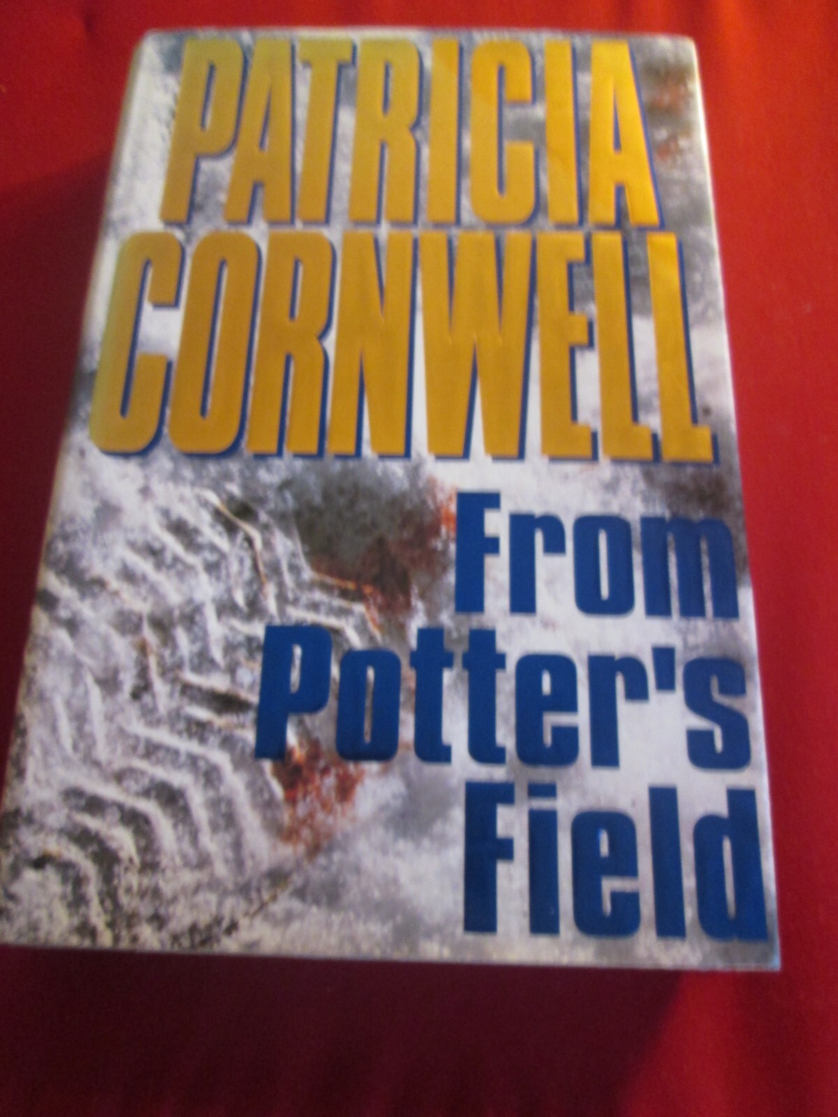 From Potter's Field by Patricia Cornwell (Hardcover, 1995)