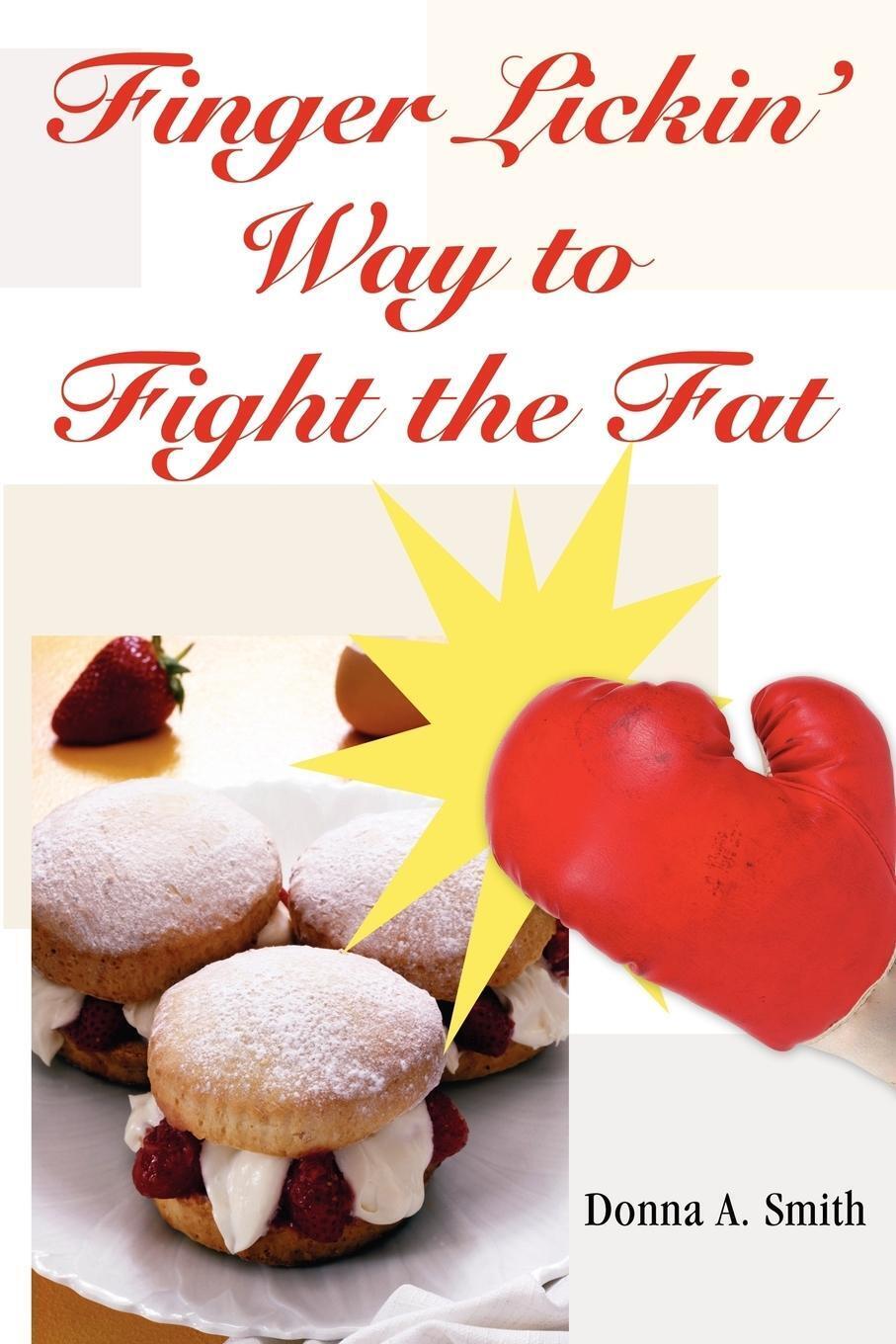 Thumbnail - Donna A. Smith Mph Rd Ld | Finger Lickin' Way To Fight The Fat |