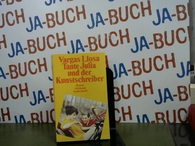 Tante Julia und der Kunstschreiber - suhrkamp taschenbuch Band 1520. Vargas Llos