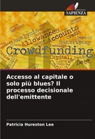 Accesso Al Capitale O Solo Più Blues? Il Processo Decisionale Dell'emittente Lee