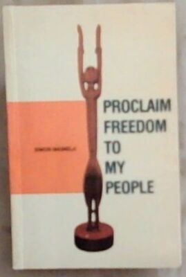 Proclaim freedom to My People: Essays on religion and politics (Black theology..