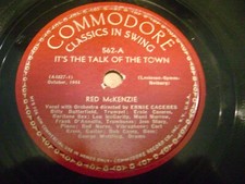 RED MCKENZIE 78- IT'S THE TALK OF THE TOWN/WHEREVER THERE'S LOVE-COMMODORE 562