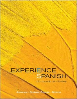 Experience Spanish by José Luis Suárez García, María Amores and Michael...