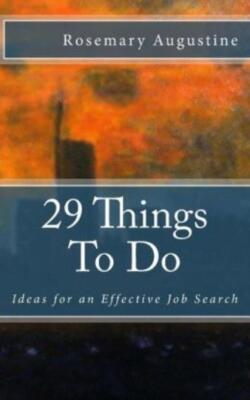 29 Things To Do: Ideas For An Effective Job Search