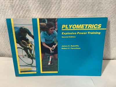 Plyometrics Explosive Power Training Radcliffe Farentinos READ BELOW !
