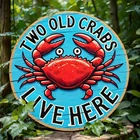 Vintage Two Old Crabs Live Here Round Tin Metal Signs Home Décor 8x8